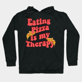 Eating Pizza Is My Therapy Hoodie